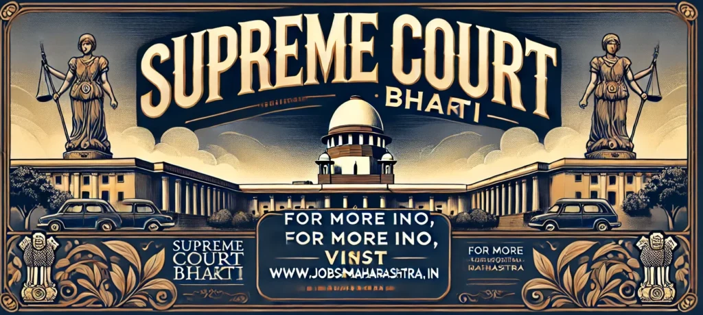 Supreme Court of India  Bharti 2025 Apply For 241 Posts.