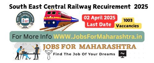 South East Central Railway Requirement 2025​
